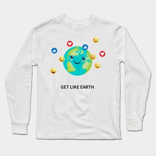 Get like Earth Long Sleeve T-Shirt